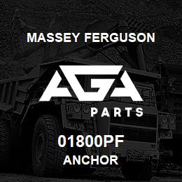 01800PF Massey Ferguson ANCHOR | AGA Parts