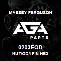 0203EQD Massey Ferguson NUT/GD5 FIN HEX | AGA Parts