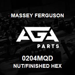 0204MQD Massey Ferguson NUT/FINISHED HEX | AGA Parts