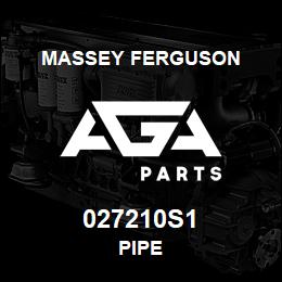 027210S1 Massey Ferguson PIPE | AGA Parts