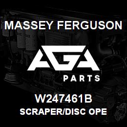 W247461B Massey Ferguson SCRAPER/DISC OPE | AGA Parts