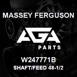 W247771B Massey Ferguson SHAFT/FEED 48-1/2 | AGA Parts