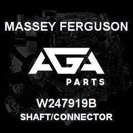 W247919B Massey Ferguson SHAFT/CONNECTOR | AGA Parts