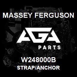 W248000B Massey Ferguson STRAP/ANCHOR | AGA Parts