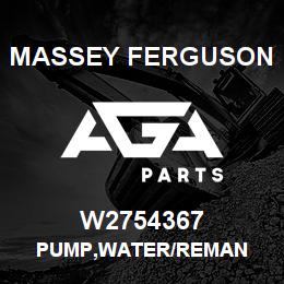 W2754367 Massey Ferguson PUMP,WATER/REMAN | AGA Parts