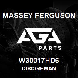 W30017HD6 Massey Ferguson DISC/REMAN | AGA Parts