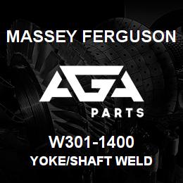 W301-1400 Massey Ferguson YOKE/SHAFT WELD | AGA Parts