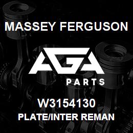 W3154130 Massey Ferguson PLATE/INTER REMAN | AGA Parts