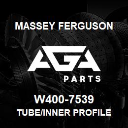 W400-7539 Massey Ferguson TUBE/INNER PROFILE | AGA Parts