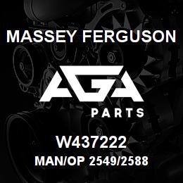 W437222 Massey Ferguson MAN/OP 2549/2588 | AGA Parts