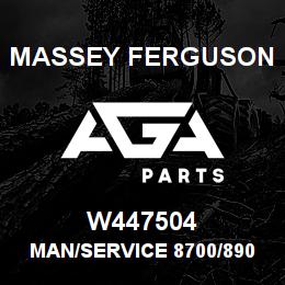 W447504 Massey Ferguson MAN/SERVICE 8700/8900 | AGA Parts
