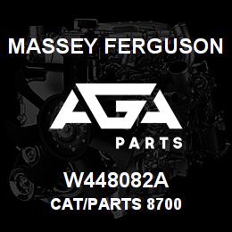 W448082A Massey Ferguson CAT/PARTS 8700 | AGA Parts