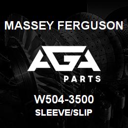 W504-3500 Massey Ferguson SLEEVE/SLIP | AGA Parts