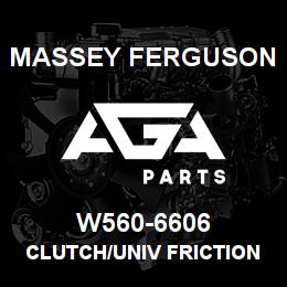 W560-6606 Massey Ferguson CLUTCH/UNIV FRICTION | AGA Parts
