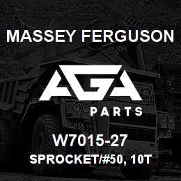 W7015-27 Massey Ferguson SPROCKET/#50, 10T | AGA Parts