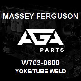 W703-0600 Massey Ferguson YOKE/TUBE WELD | AGA Parts