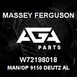 W72198018 Massey Ferguson MAN/OP 9150 DEUTZ ALLIS | AGA Parts