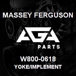 W800-0618 Massey Ferguson YOKE/IMPLEMENT | AGA Parts