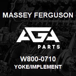 W800-0710 Massey Ferguson YOKE/IMPLEMENT | AGA Parts