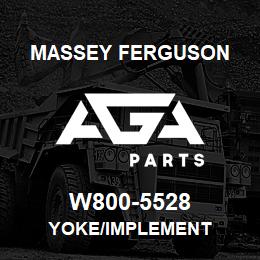 W800-5528 Massey Ferguson YOKE/IMPLEMENT | AGA Parts
