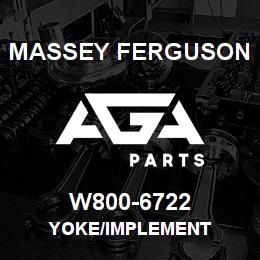 W800-6722 Massey Ferguson YOKE/IMPLEMENT | AGA Parts