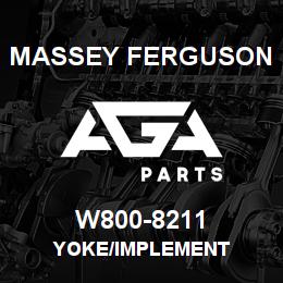W800-8211 Massey Ferguson YOKE/IMPLEMENT | AGA Parts