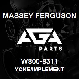 W800-8311 Massey Ferguson YOKE/IMPLEMENT | AGA Parts