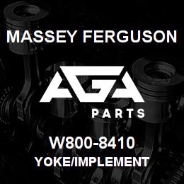 W800-8410 Massey Ferguson YOKE/IMPLEMENT | AGA Parts