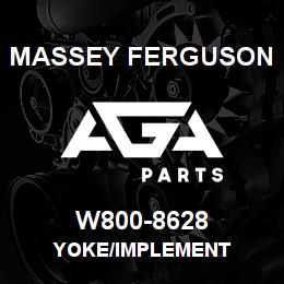 W800-8628 Massey Ferguson YOKE/IMPLEMENT | AGA Parts