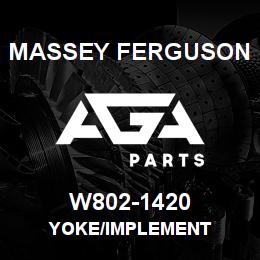 W802-1420 Massey Ferguson YOKE/IMPLEMENT | AGA Parts