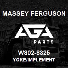 W802-8325 Massey Ferguson YOKE/IMPLEMENT | AGA Parts