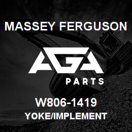 W806-1419 Massey Ferguson YOKE/IMPLEMENT | AGA Parts