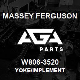 W806-3520 Massey Ferguson YOKE/IMPLEMENT | AGA Parts