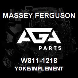 W811-1218 Massey Ferguson YOKE/IMPLEMENT | AGA Parts