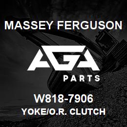 W818-7906 Massey Ferguson YOKE/O.R. CLUTCH | AGA Parts
