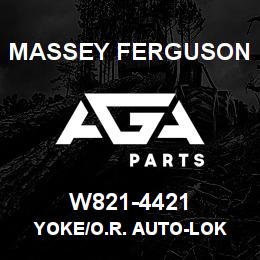 W821-4421 Massey Ferguson YOKE/O.R. AUTO-LOK | AGA Parts
