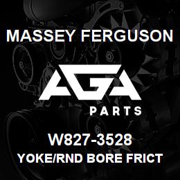 W827-3528 Massey Ferguson YOKE/RND BORE FRICT CLUT | AGA Parts