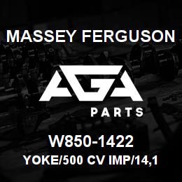 W850-1422 Massey Ferguson YOKE/500 CV IMP/14,1-3/8 | AGA Parts
