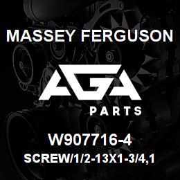 W907716-4 Massey Ferguson SCREW/1/2-13X1-3/4,12PT. | AGA Parts