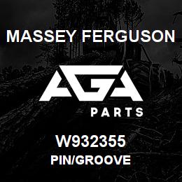 W932355 Massey Ferguson PIN/GROOVE | AGA Parts