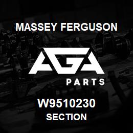 W9510230 Massey Ferguson SECTION | AGA Parts