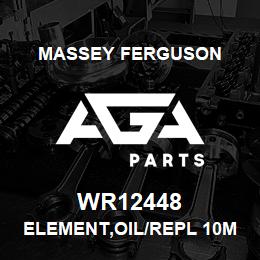 WR12448 Massey Ferguson ELEMENT,OIL/REPL 10MICRO | AGA Parts