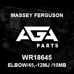 WR18645 Massey Ferguson ELBOW/45,-12MJ /10MB | AGA Parts