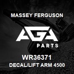 WR36371 Massey Ferguson DECAL/LIFT ARM 4500 RH | AGA Parts