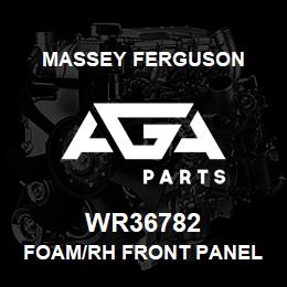 WR36782 Massey Ferguson FOAM/RH FRONT PANEL | AGA Parts