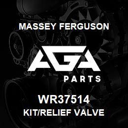 WR37514 Massey Ferguson KIT/RELIEF VALVE | AGA Parts