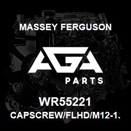 WR55221 Massey Ferguson CAPSCREW/FLHD/M12-1.75X3 | AGA Parts