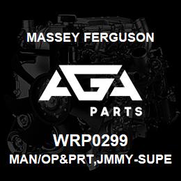 WRP0299 Massey Ferguson MAN/OP&PRT,JMMY-SUPER GA | AGA Parts