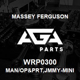 WRP0300 Massey Ferguson MAN/OP&PRT,JMMY-MINI DSL | AGA Parts