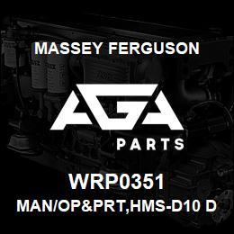 WRP0351 Massey Ferguson MAN/OP&PRT,HMS-D10 DRY T | AGA Parts